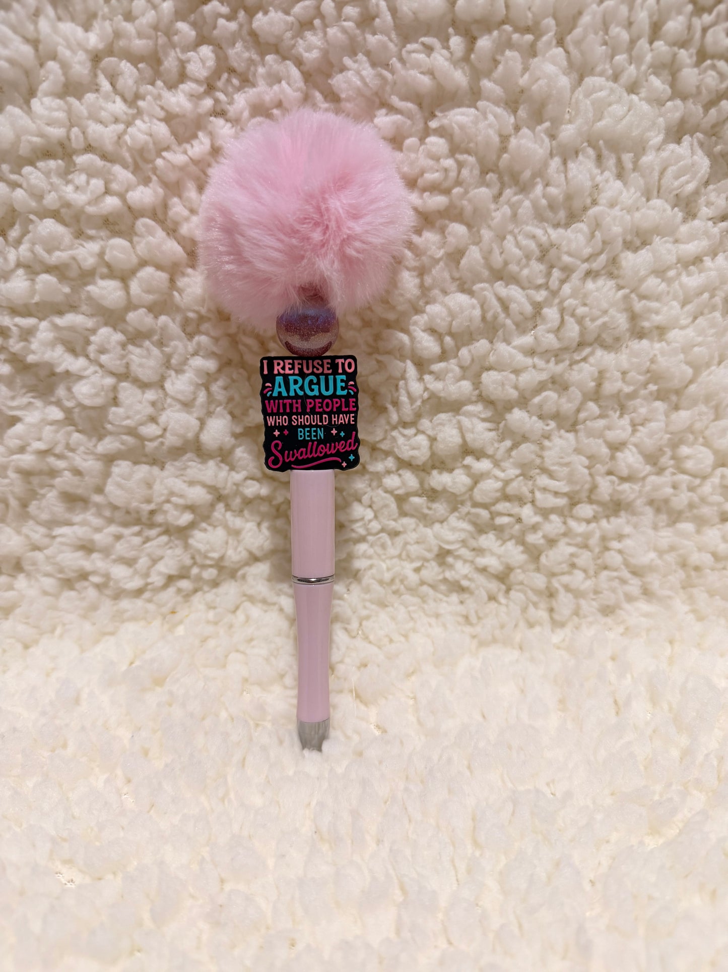I Refuse to Argue Fluffy Premium Pen