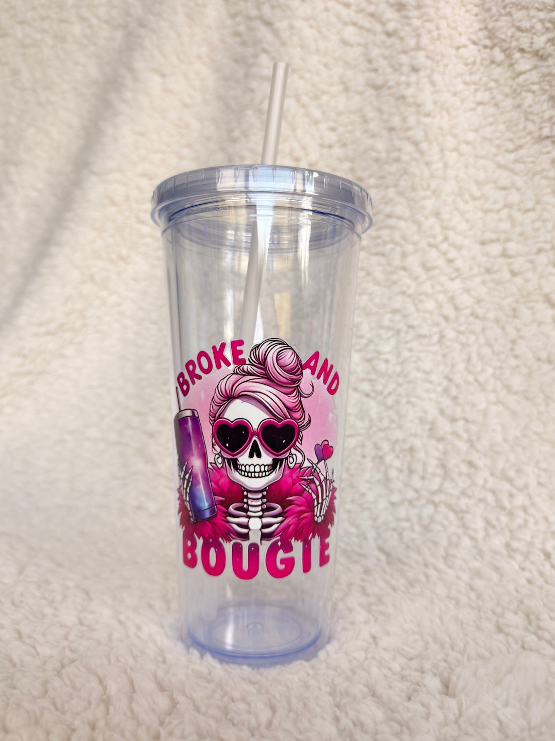 Broke and Bougie Clear Cup