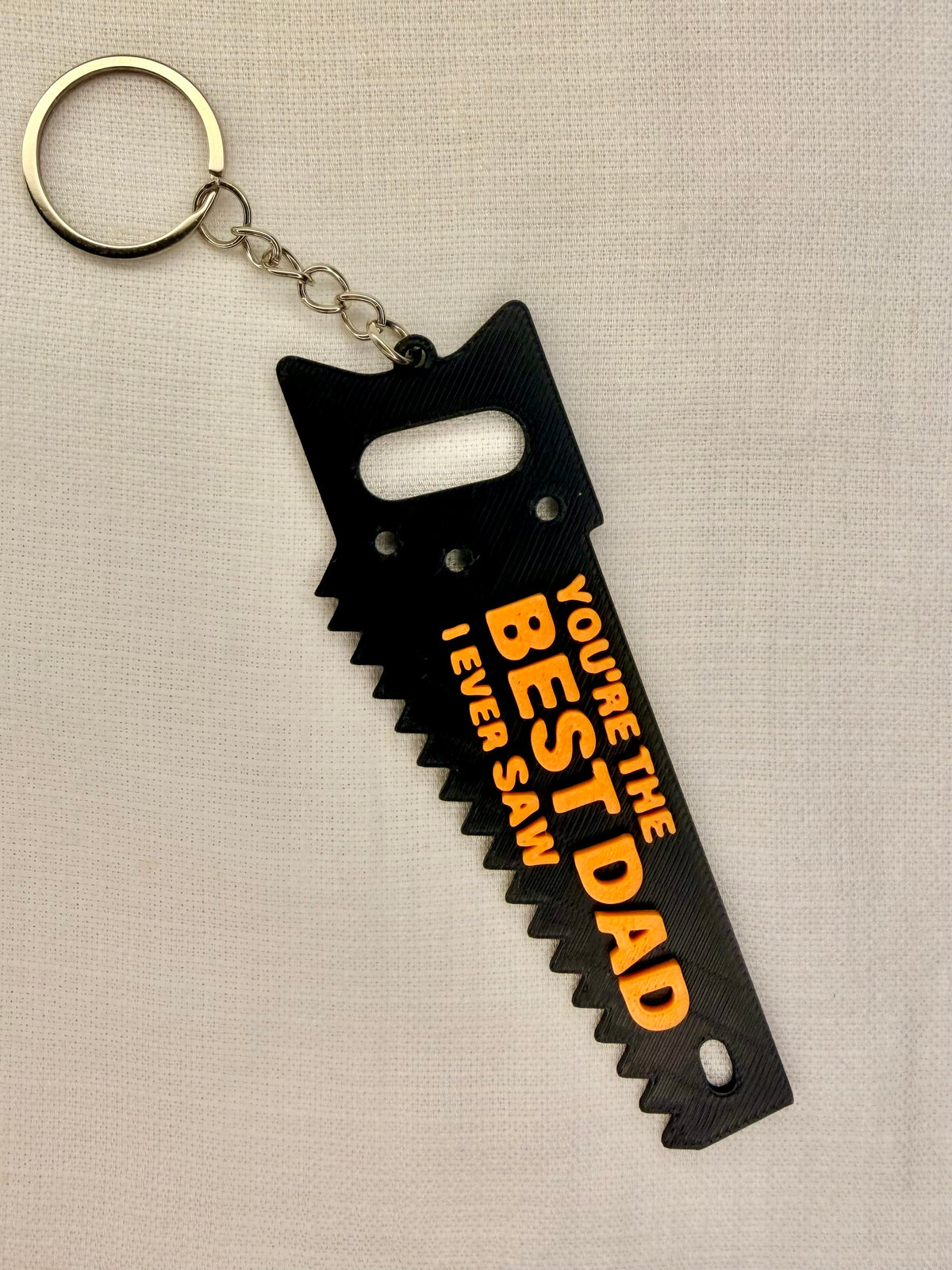 You're The Best Dad I Ever Saw Keyring