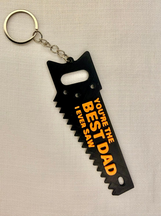 You're The Best Dad I Ever Saw Keyring