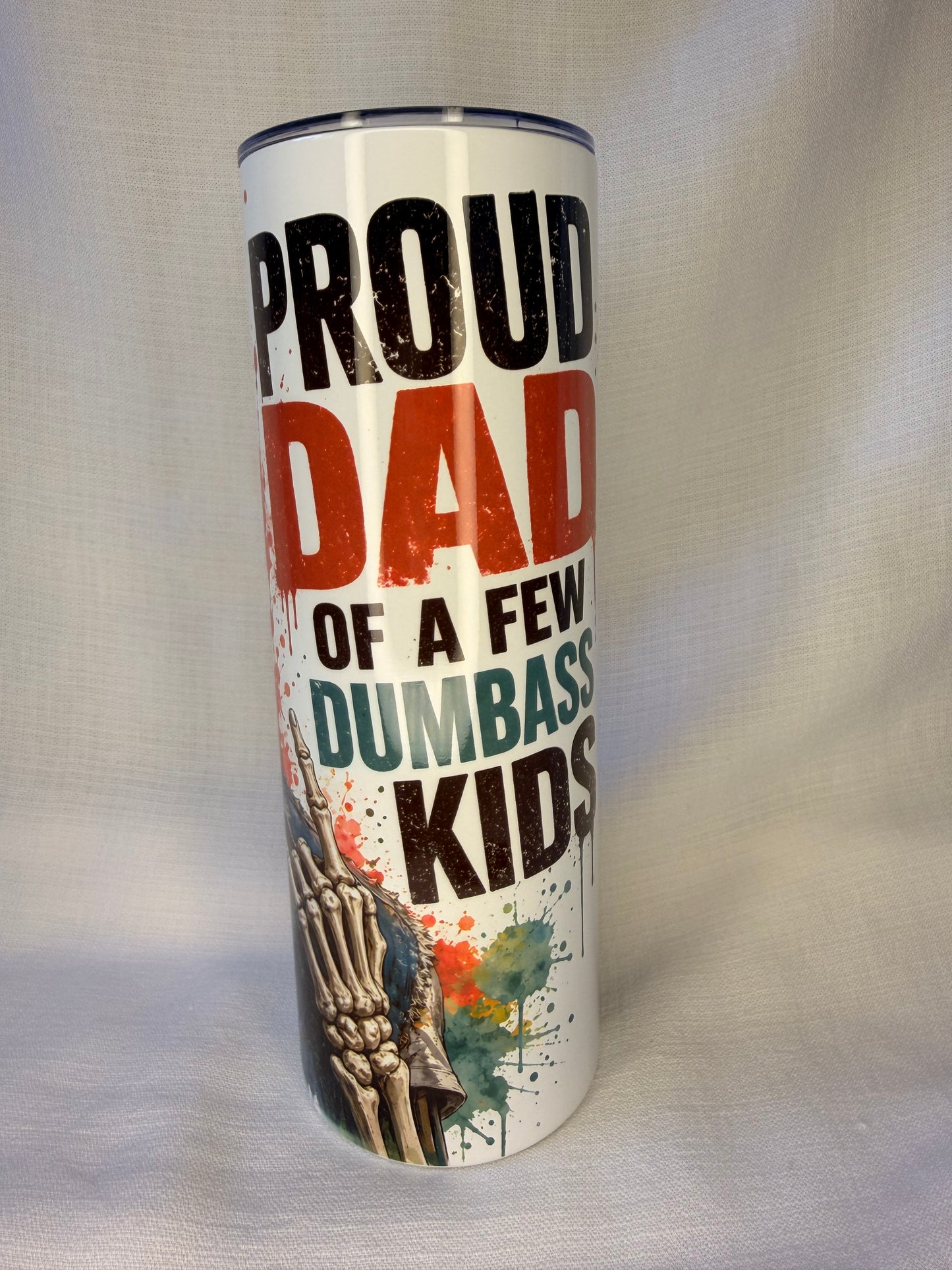 Proud Dad of a Few Dumbass Kids 20oz Tumbler