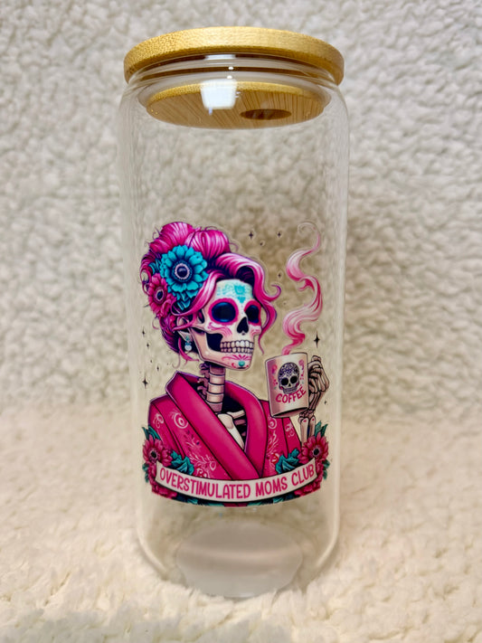 Overstimulated Moms Club Glass Cup