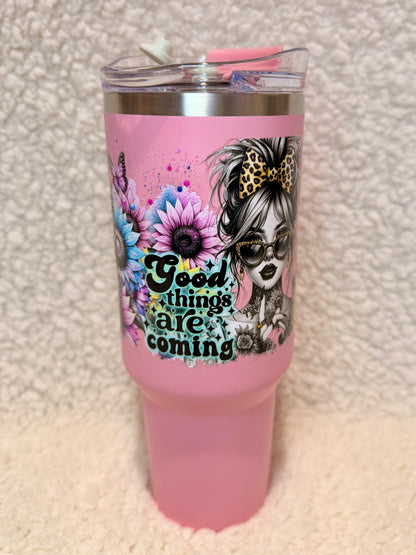 Good Things Are Coming 40oz Tumbler