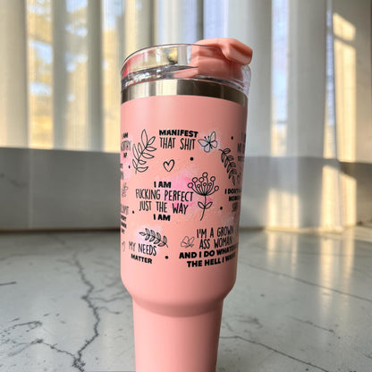 Perfectly Imperfect - Manifest That Shit 40oz Tumbler